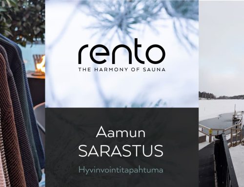 RENTO AAMUN SARASTUS –HYVINVOINTITAPAHTUMA TOI SAUNAN LÄMMÖN AAMUUN